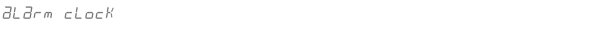 Sample characters Alarm Clock Font